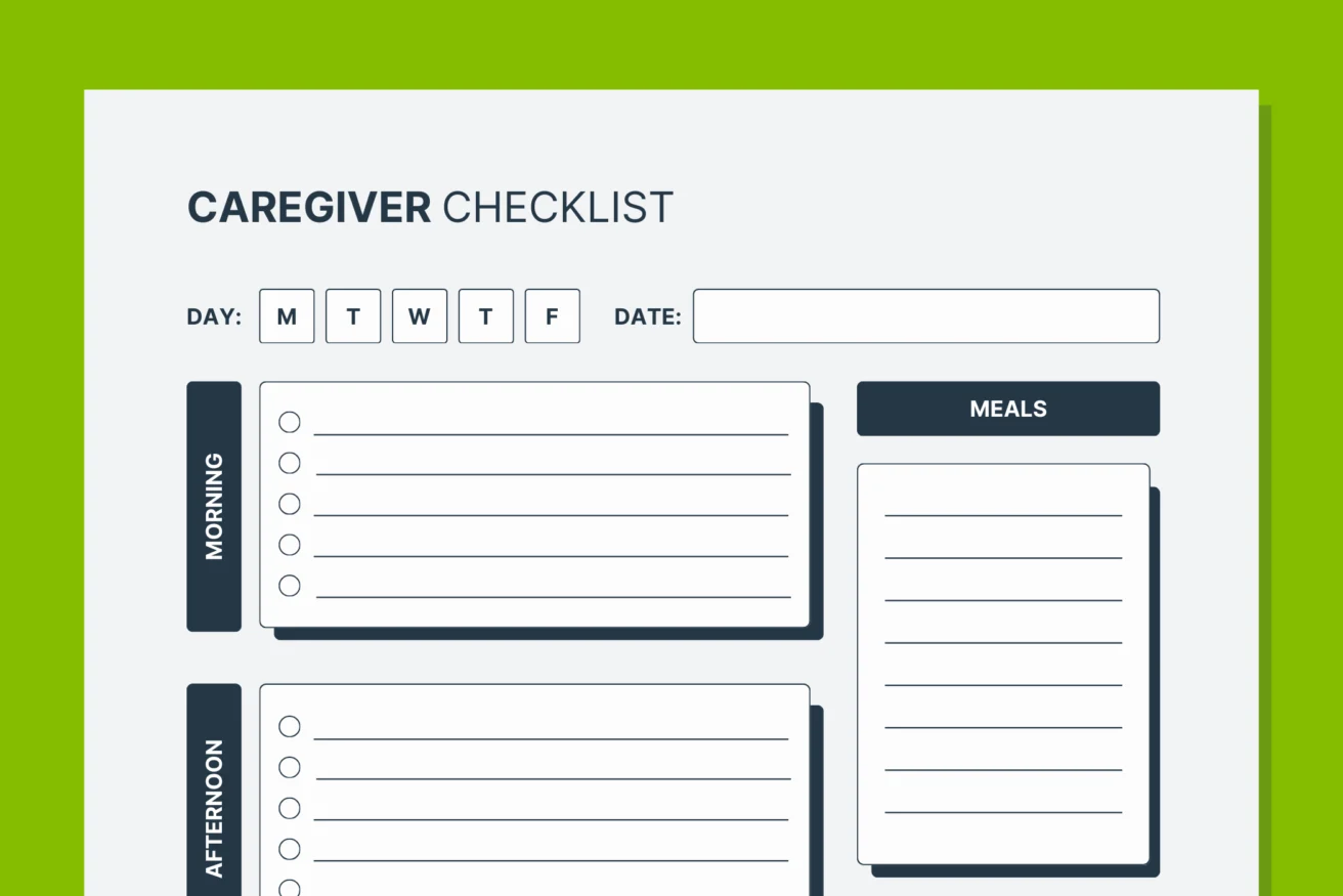 Caregiver checklist template with days of the week, date section, and labeled areas for morning, afternoon, and meals on a green background.